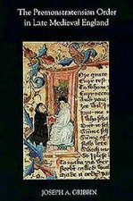 Premonstratensian Order in Late Medieval England