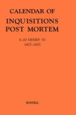 Calendar of Inquisitions Post-Mortem and other Analogous Documents preserved in the Public Record Office XXIII: 6-10 Henry VI (1427-1432)
