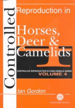 Controlled Reproduction in Horses, Deer and Camelids