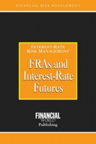 FRAs and Interest Rate Futures