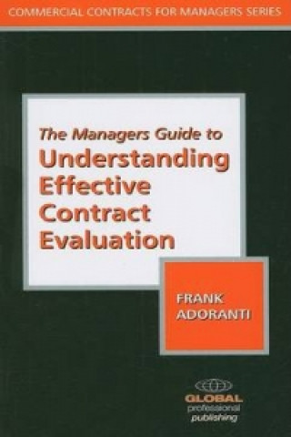 Managers Guide to Understanding Effective Contract Evaluation