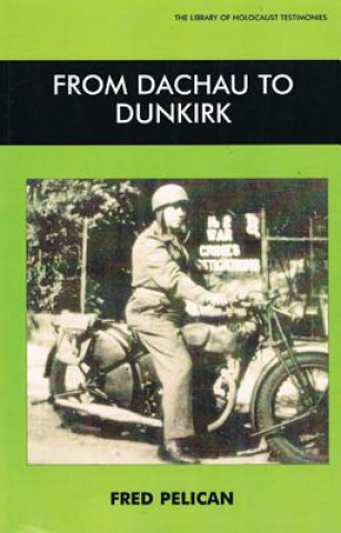 From Dachau to Dunkirk