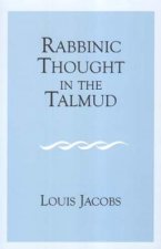 Rabbinic Thought in the Talmud