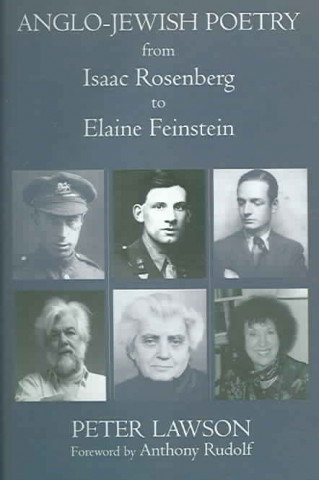 Anglo-Jewish Poetry from Isaac Rosenberg to Elaine Finestein