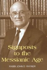 Signposts to the Messianic Age