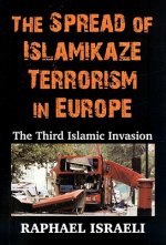 Spread of Islamikaze Terrorism in Europe