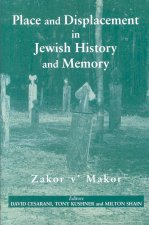 Place and Displacement in Jewish History and Memory