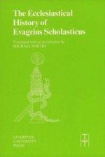 Ecclesiastical History of Evagrius Scholasticus