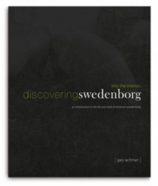 Into the Interior: Discovering Swedenborg