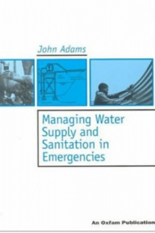 Managing Water Supply and Sanitation in Emergencies