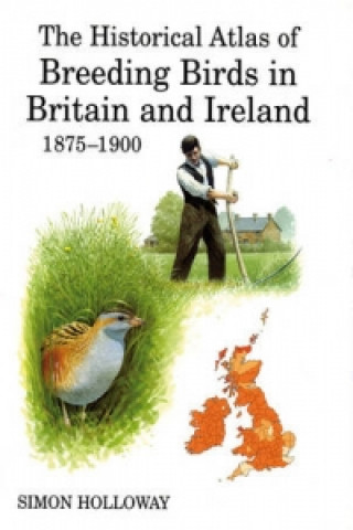 Historical Atlas of Breeding Birds in Britain and Ireland