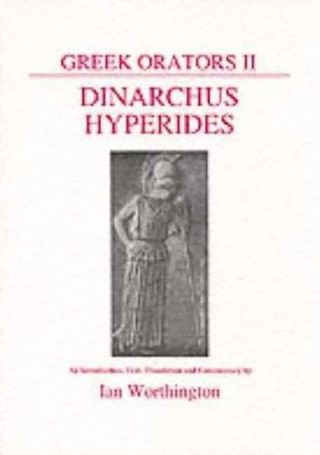 Greek Orators II: Dinarchus and Hyperides