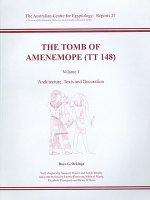 Tomb of Amenemope at Thebes (TT 148) Volume 1