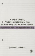 Very Short, Fairly Interesting and Reasonably Cheap Book About Knowledge Management