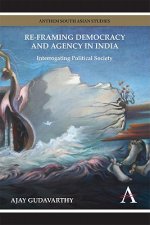 Re-framing Democracy and Agency in India