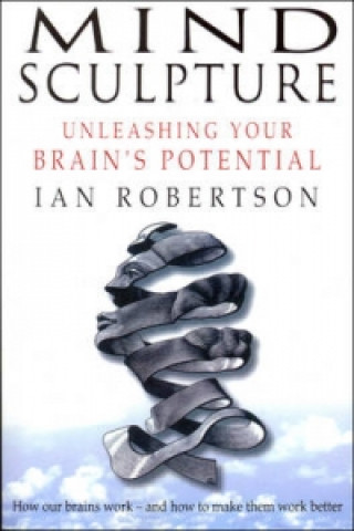 Mind Sculpture (Ian Robertson)(Puha kötésű)