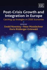 Post-Crisis Growth and Integration in Europe - Catching-up Strategies in CESEE Economies