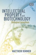 Intellectual Property and Biotechnology - Biological Inventions