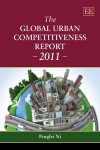 Global Urban Competitiveness Report - 2011