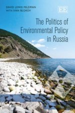 Politics of Environmental Policy in Russia