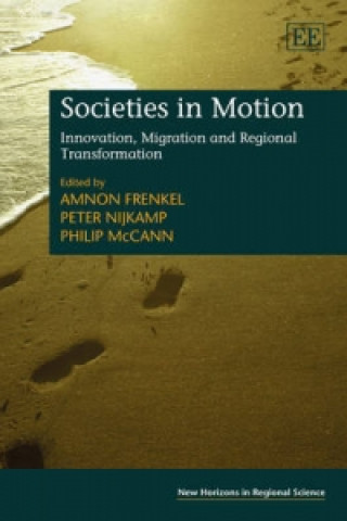Societies in Motion - Innovation, Migration and Regional Transformation