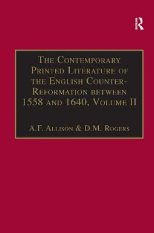 Contemporary Printed Literature of the English Counter-Reformation between 1558 and 1640