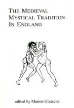 Medieval Mystical Tradition In England