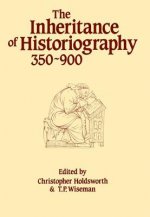 Inheritance of Historiography, 350-900