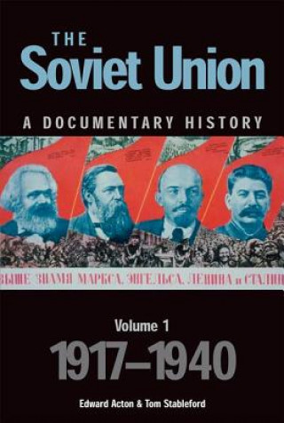 Soviet Union: A Documentary History Volume 1