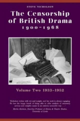 Censorship of British Drama 1900-1968 Volume 2
