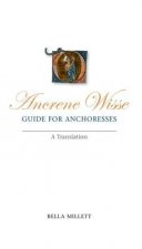 Ancrene Wisse / Guide for Anchoresses