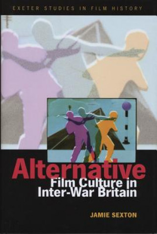Alternative Film Culture in Interwar Britain