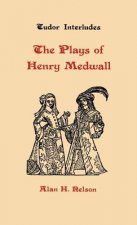 Plays of Henry Medwall