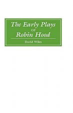Early Plays of Robin Hood