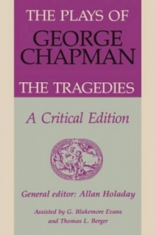 Plays of George Chapman