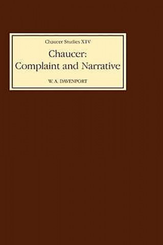 Chaucer: Complaint and Narrative