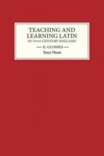 Teaching and Learning Latin in Thirteenth Century England, Volume Two