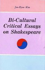 Bi-Cultural Critical Essays on Shakespeare