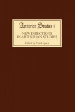 New Directions in Arthurian Studies