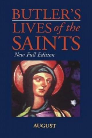 Butler's Lives Of The Saints:August