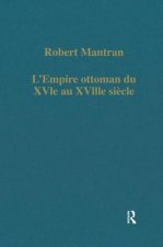 L'Empire ottoman du XVIe au XVIIIe siecle