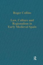 Law, Culture and Regionalism in Early Medieval Spain