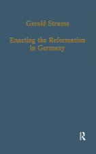 Enacting the Reformation in Germany