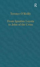 From Ignatius Loyola to John of the Cross