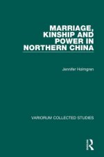 Marriage, Kinship and Power in Northern China