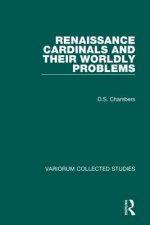 Renaissance Cardinals and their Worldly Problems