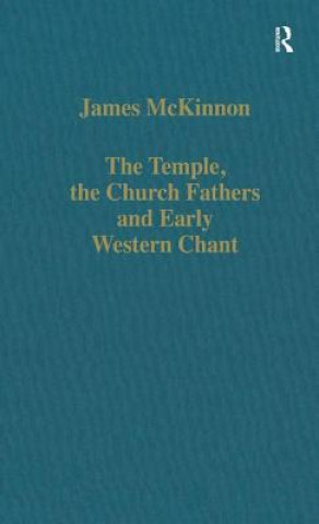 Temple, the Church Fathers and Early Western Chant