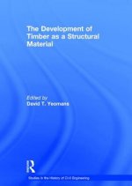 Development of Timber as a Structural Material