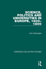 Science, Politics and Universities in Europe, 1600-1800