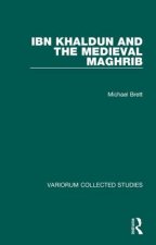 Ibn Khaldun and the Medieval Maghrib